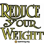 Reduce Your Weight Typography Text Svg vector